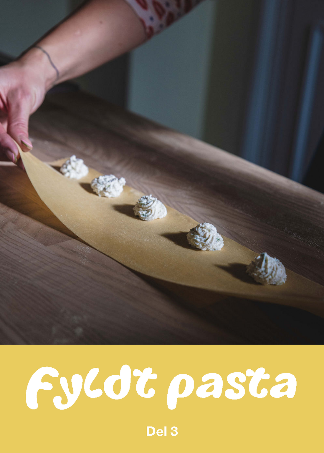 Fyldt pasta - Del 3 (digital)